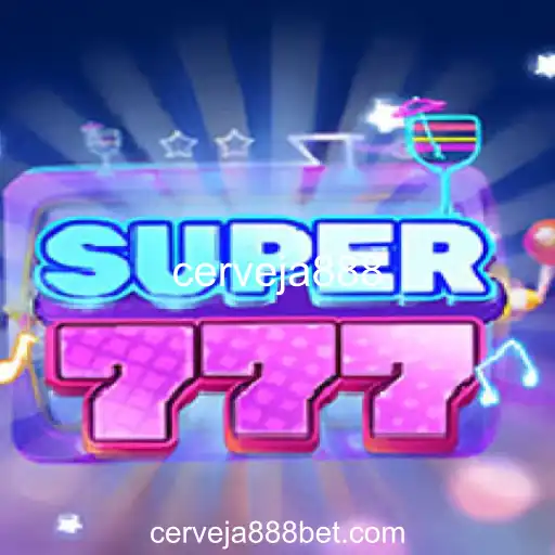 Descubra as Regras e a Emoção do Jogo Super777 com Cerveja888
